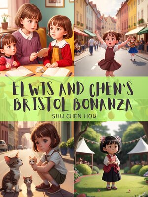 cover image of Elwis and Chen's Bristol Bonanza